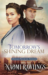 Tomorrow's Shining Dream: Historical Christian Romance