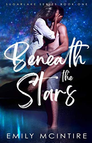 Beneath the Stars: A Small Town Second Chance Romance