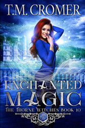 Enchanted Magic (Thorne Witches)