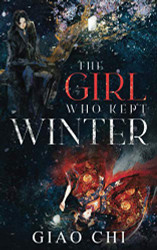 Girl Who Kept Winter (The Winter Epic)