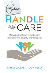 Handle with Care: Managing Difficult Situations in Schools with