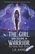 Girl Who Became A Warrior (Sheena Meyer)