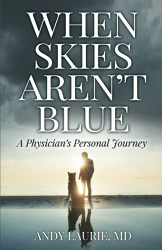 When Skies Aren't Blue: A Physician's Personal Journey