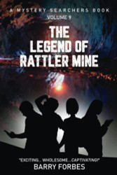 Legend of Rattler Mine: A Mystery Searchers Book