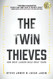Twin Thieves: How Great Leaders Build Great Teams