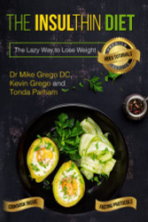 Insulthin Diet: The Lazy Way to Lose Weight