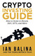 Crypto Investing Guide: How to Invest in Bitcoin DeFi NFTs and More