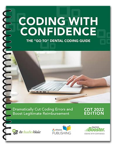 Coding with Confidence The "Go To" Dental Coding Guide CDT 2022 Edition