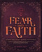 Fear Into Faith