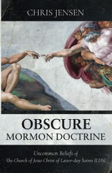Obscure Mormon Doctrine
