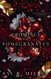 Promises and Pomegranates: A Dark Contemporary Romance