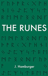 Runes: A Guide to Rune Reading & Divination with The Elder Futhark