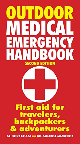 Outdoor Medical Emergency Handbook: First Aid for Travelers