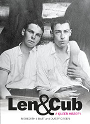 Len & Cub: A Queer History