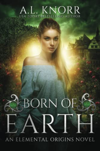 Born of Earth: An Elemental Origins Novel