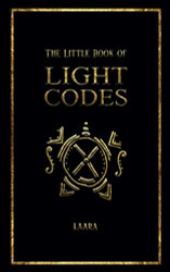 Little Book of Light Codes: Healing Symbols for Life Transformation