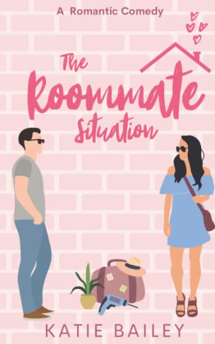 Roommate Situation: A Romantic Comedy