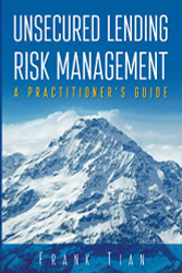 Unsecured Lending Risk Management: A Practitioner's Guide