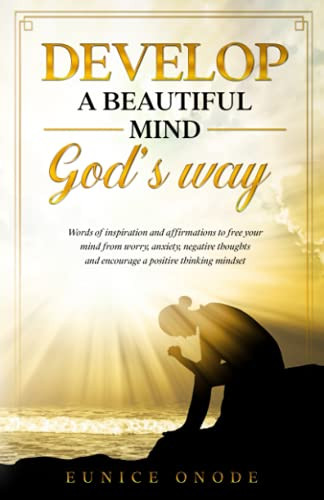 Develop A Beautiful Mind God'S Way