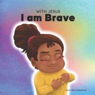 With Jesus I am Brave