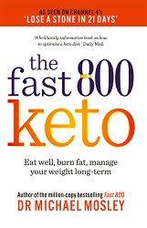 Fast 800 Keto: Eat well burn fat manage your weight long-term