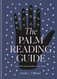 Palm Reading Guide: Reveal the secrets of the tell tale hand