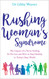 Rushing Woman's Syndrome