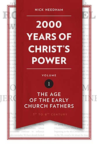 2000 Years of Christ's Power Vol. 1: The Age of the Early Church