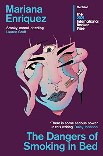 Dangers of Smoking in Bed: Mariana Enriquez