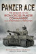 Panzer Ace: The Memoirs of an Iron Cross Panzer Commander from