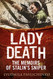 Lady Death: The Memoirs of Stalin's Sniper