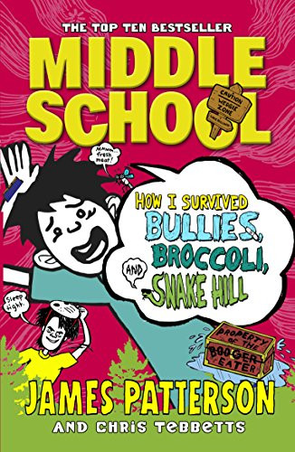 Middle School. How I Survived Bullies Broccoli And Snake Hill