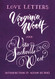 Virginia Woolf and Vita Sackville-West: Love Letters