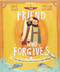 Friend Who Forgives Storybook: A true story about how Peter