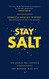 Stay Salt: The World Has Changed: Our Message Must Not