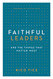 Faithful Leaders and the Things That Matter Most