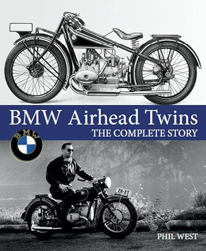 BMW Airhead Twins: The Complete Story