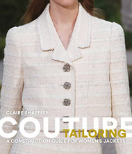 Couture Tailoring: A Construction Guide for Women's Jackets