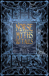 Norse Myths & Tales: Epic Tales (Gothic Fantasy)