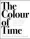 Colour of Time: A New History of the World 1850-1960