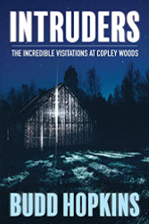 Intruders: The Incredible Visitations at Copley Woods