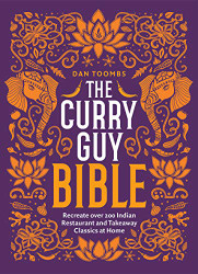 Curry Guy Bible: Recreate Over 200 Indian Restaurant and
