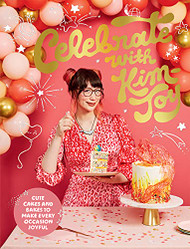 Celebrate with Kim-Joy: Cute Cakes and Bakes to Make Every Occasion Joyful