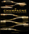 Champagne: Wine of Kings and the King of Wines