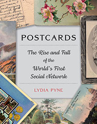 Postcards: The Rise and Fall of the World's First Social Network