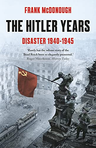 Hitler Years ~ Disaster 1940-1945