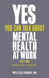 Yes You Can Talk About Mental Health at Work