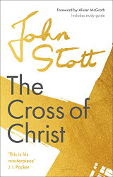 Cross of Christ: With Study Guide