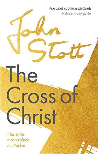 Cross of Christ: With Study Guide