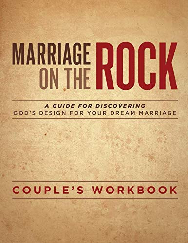 Marriage On The Rock: Couple's Discussion Guide